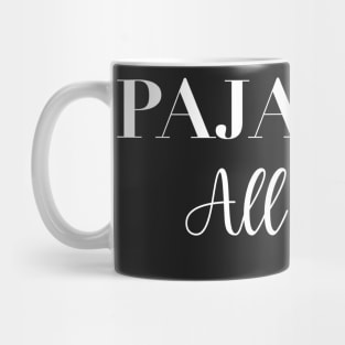 Pajamas All Day Mug